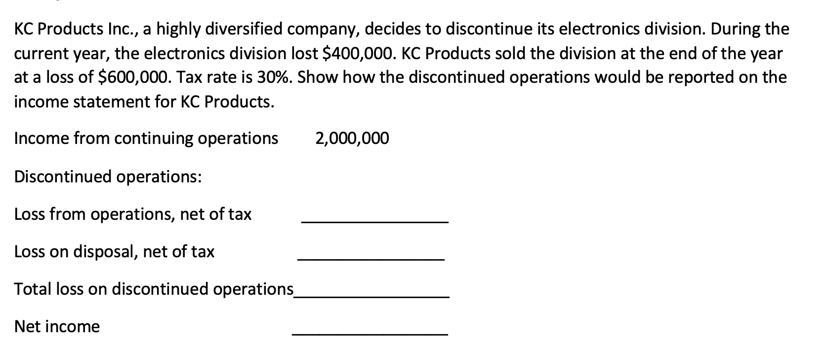 Solved KC Products Inc., a highly diversified company,
