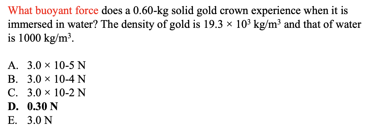 Solved What buoyant force does a 0.60kg ﻿solid gold crown