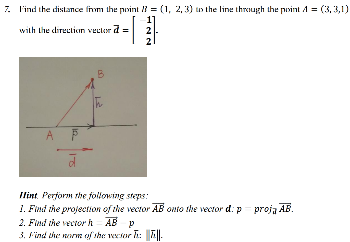 Solved = 7. Find The Distance From The Point B = (1, 2,3) To | Chegg.com