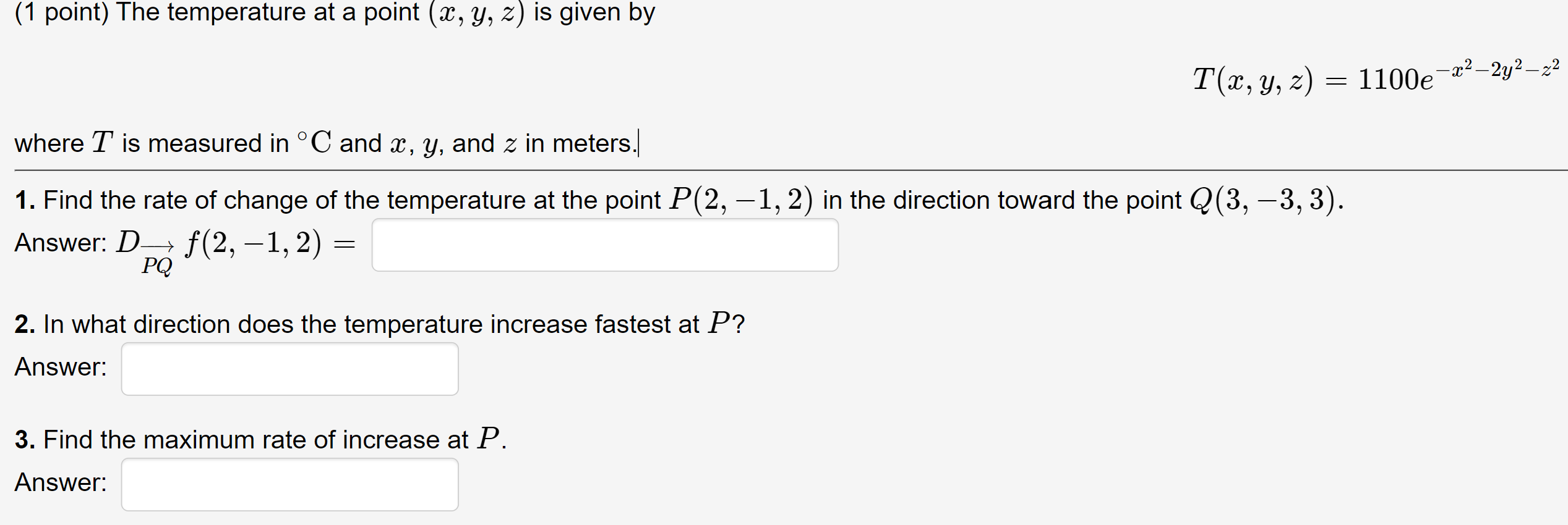 Solved (1 point) The temperature at a point (x,y,z) is given | Chegg.com