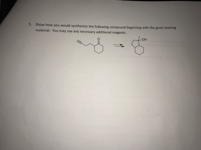 Solved Show How You Would Synthesize The Following Compound | Chegg.com