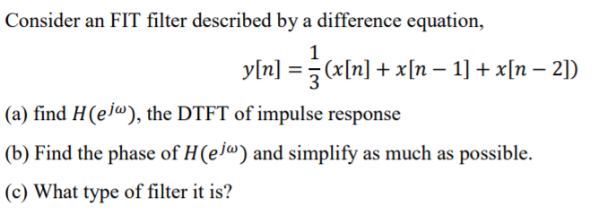 Solved Consider an FIT filter described by a difference | Chegg.com