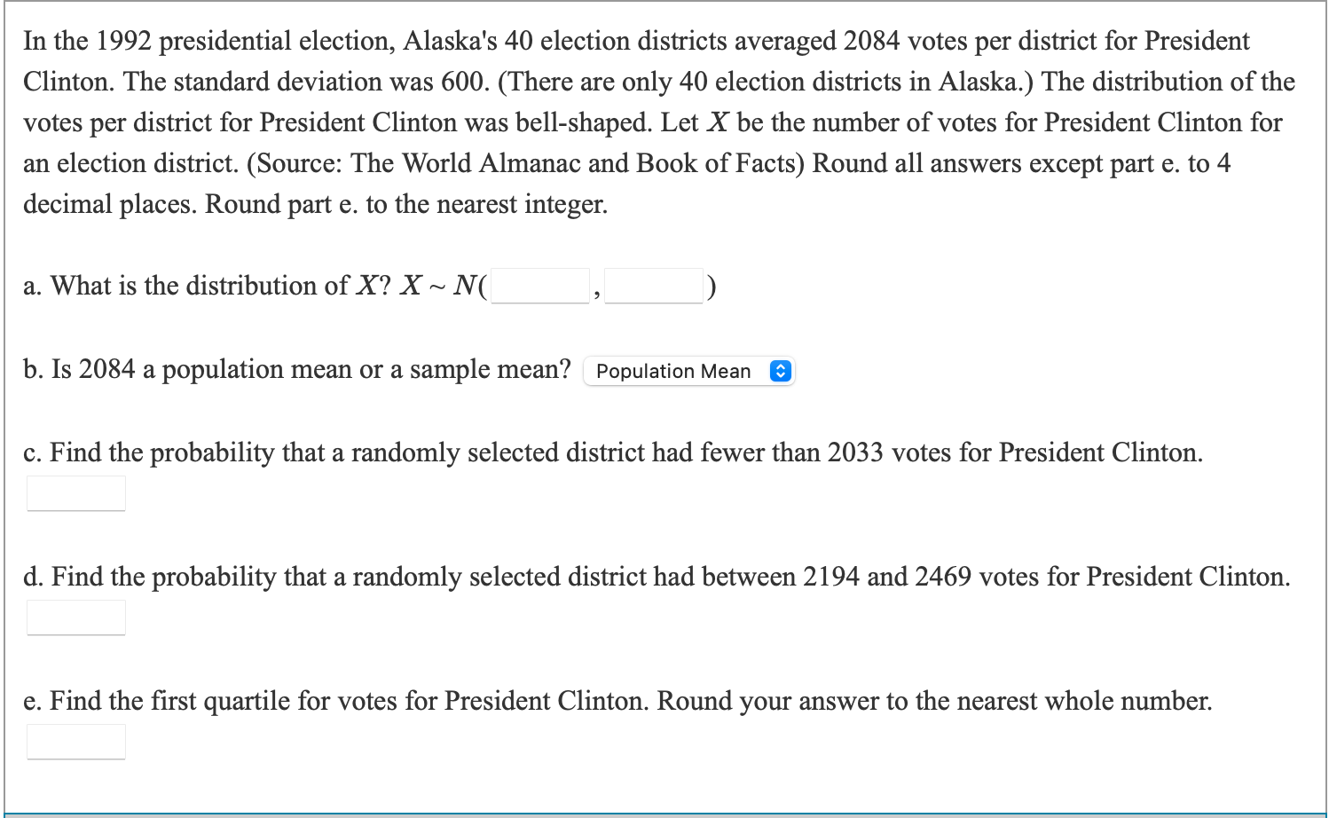 Solved In the 1992 presidential election, Alaska's 40