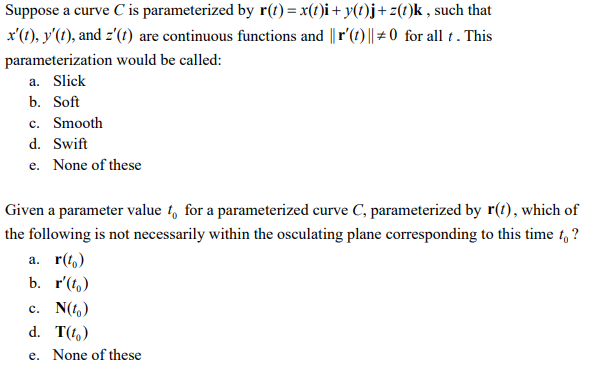 Solved Suppose A Curve C Is Parameterized By R T X T I Chegg Com