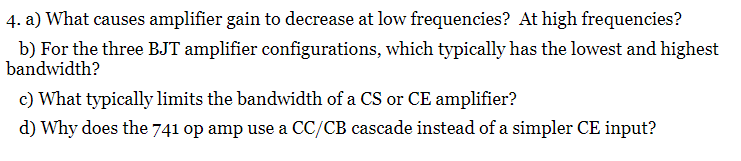 Solved 4. a) What causes amplifier gain to decrease at low | Chegg.com