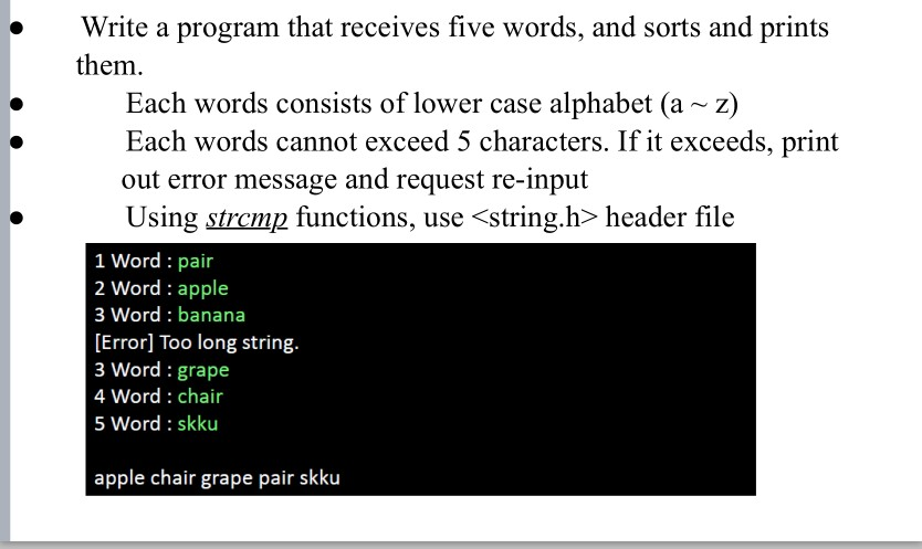 » Write a program that receives five words, and sorts | Chegg.com