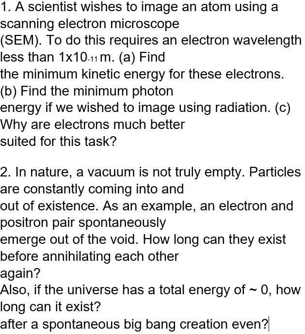 Solved 1. A scientist wishes to image an atom using a | Chegg.com