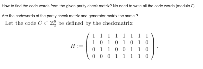 Solved How to find the code words from the given parity | Chegg.com