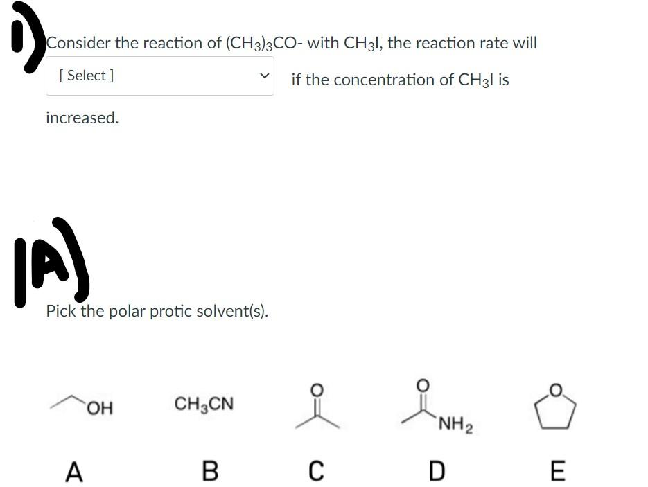 Solved Consider the reaction of (CH3)3CO - with CH3 l, the | Chegg.com