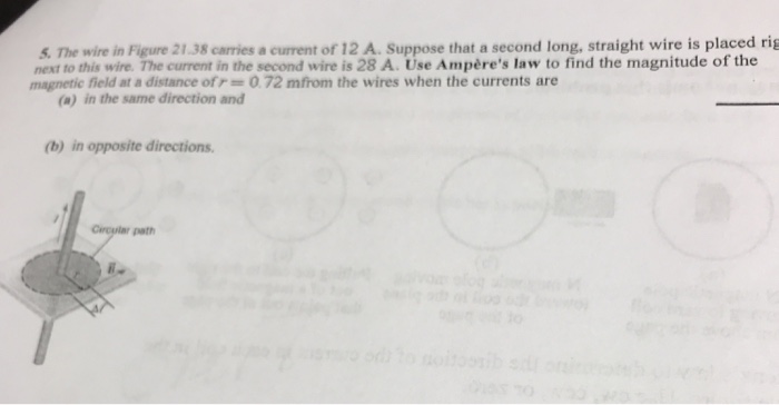 Solved S. The wire in Figure 21.38 carries a current of 12 | Chegg.com