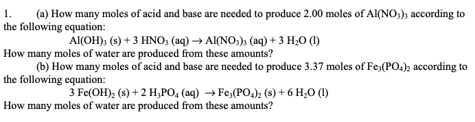 Solved 1. (a) How many moles of acid and base are needed to | Chegg.com ...