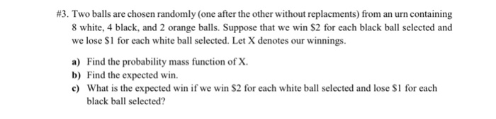 Solved #3. Two balls are chosen randomly (one after the | Chegg.com