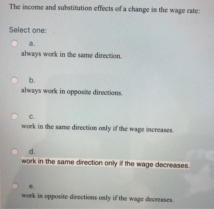 Solved The income and substitution effects of a change in | Chegg.com