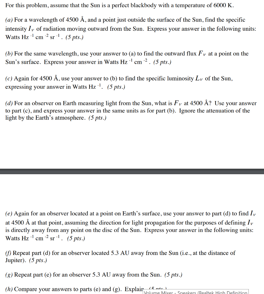 For This Problem Assume That The Sun Is A Perfect Chegg Com