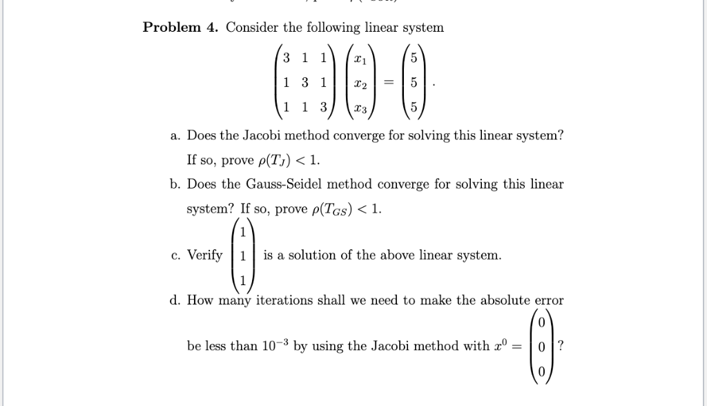 Solved Problem 4. Consider the following linear system 1 | Chegg.com