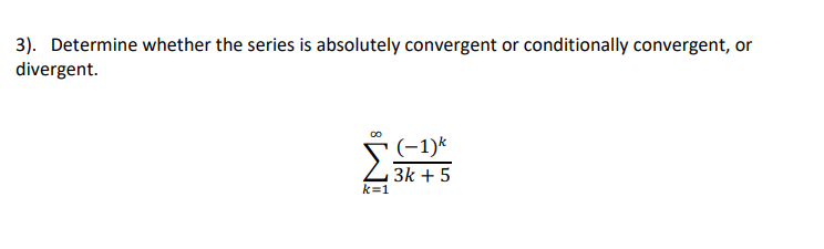 Solved 3). Determine whether the series is absolutely | Chegg.com