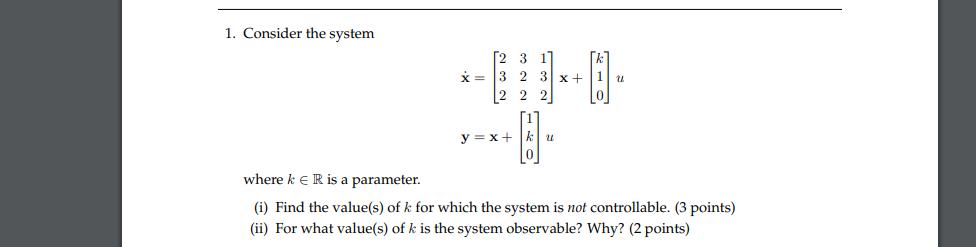 Solved 1 Consider The System 2 3 X 3 2 3x 2 U Y X Chegg Com