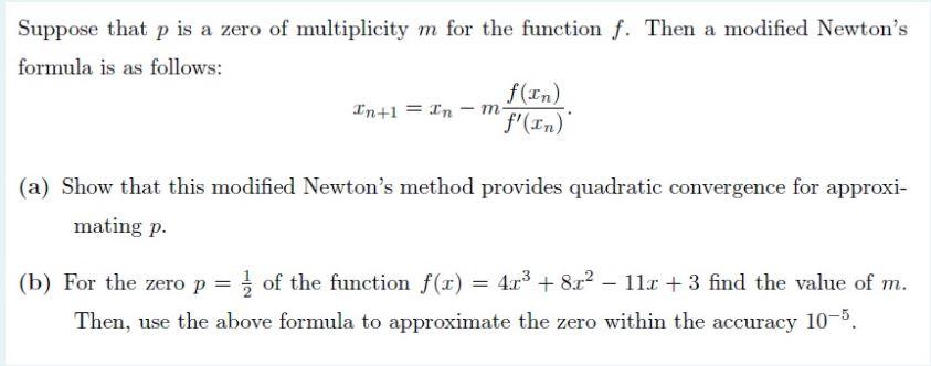 Solved Suppose that p is a zero of multiplicity m for the | Chegg.com