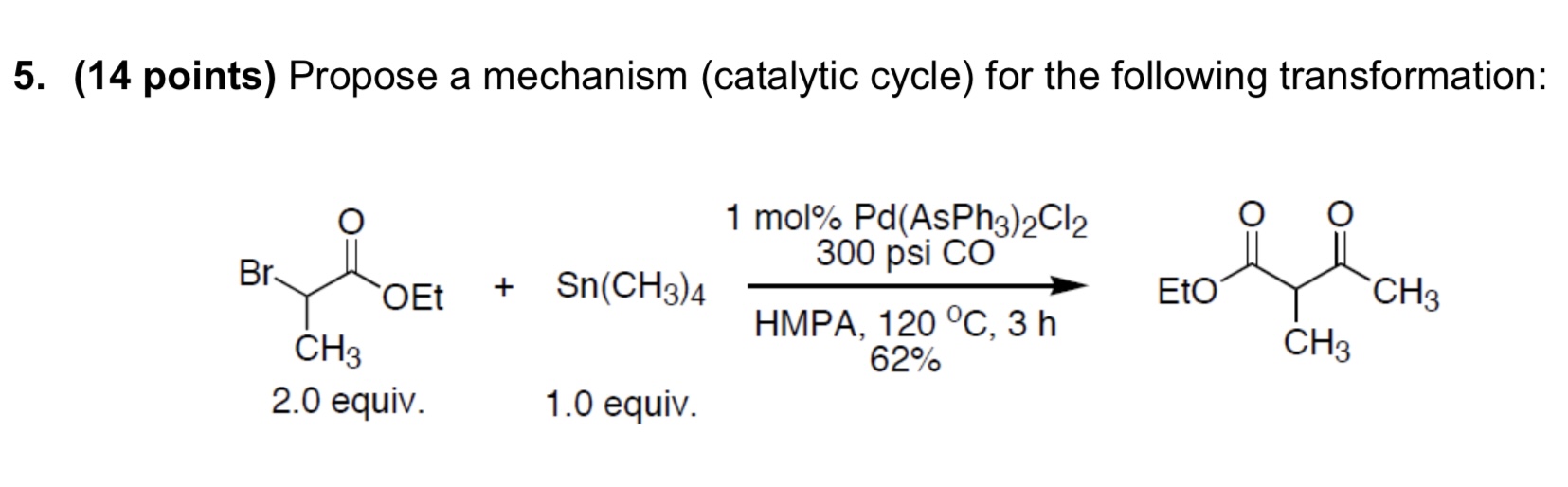 Solved (14 ﻿points) ﻿Propose A Mechanism (catalytic Cycle) | Chegg.com