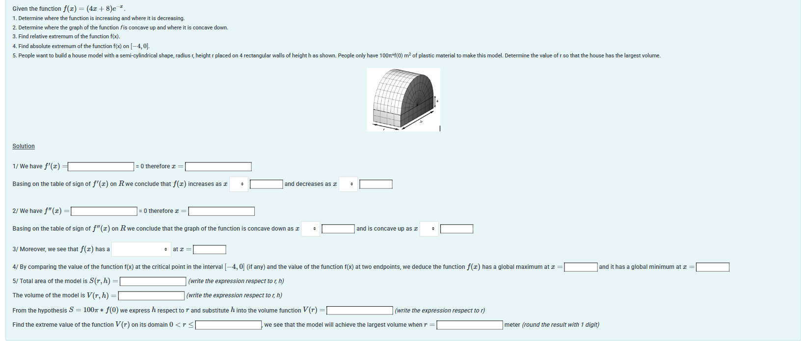 Solved Given the function f(x)=(4x+8)e-x.Determine where the | Chegg.com