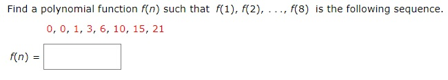 Solved Find a polynomial function f(n) such that f(1), f(2), | Chegg.com