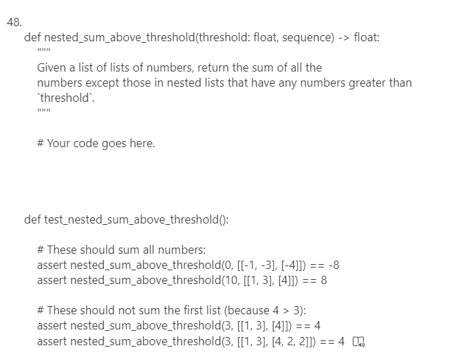 Solved 48. def nested_sum_above_threshold(threshold: float, | Chegg.com