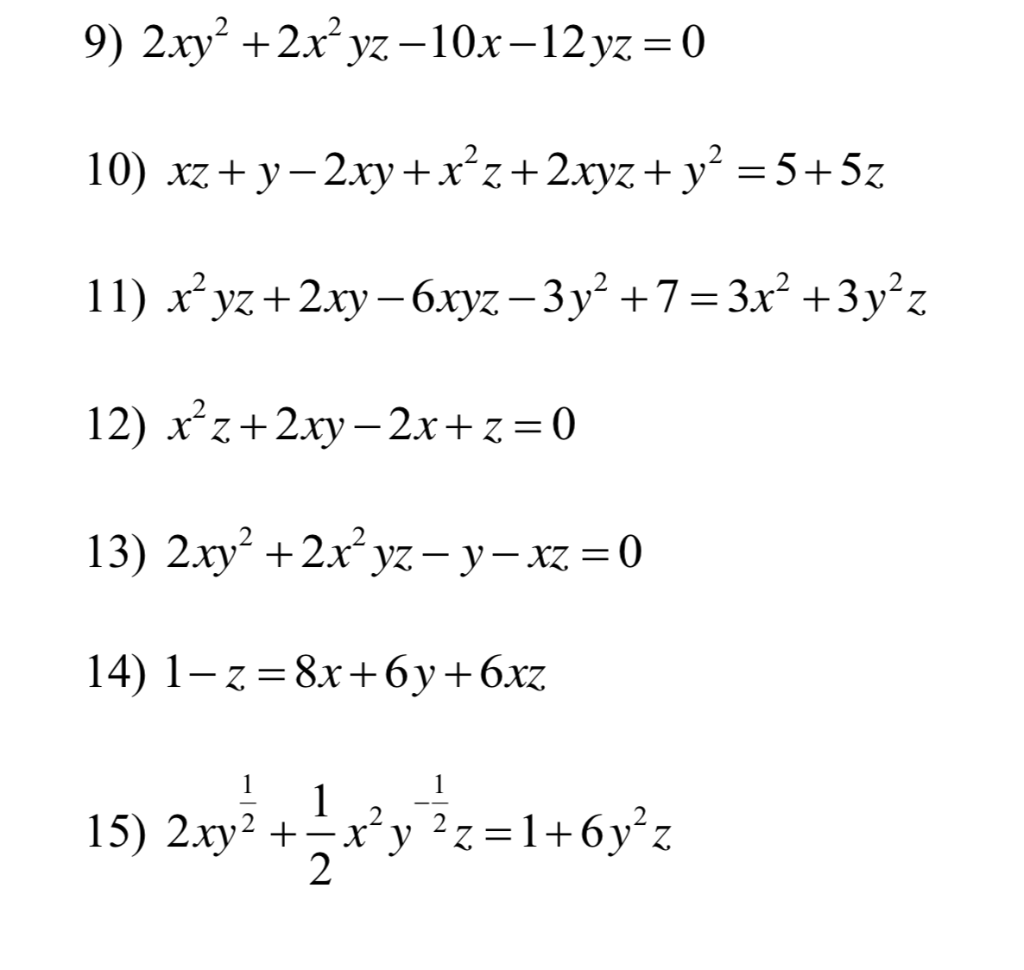 Solved 12) x22+2xy-2x + z=0 2 x+x +2xy-5 3x2-2xy +3y2-7 11 | Chegg.com