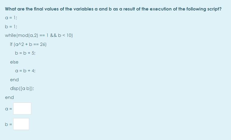 Solved What are the final values of the variables a and b as | Chegg.com