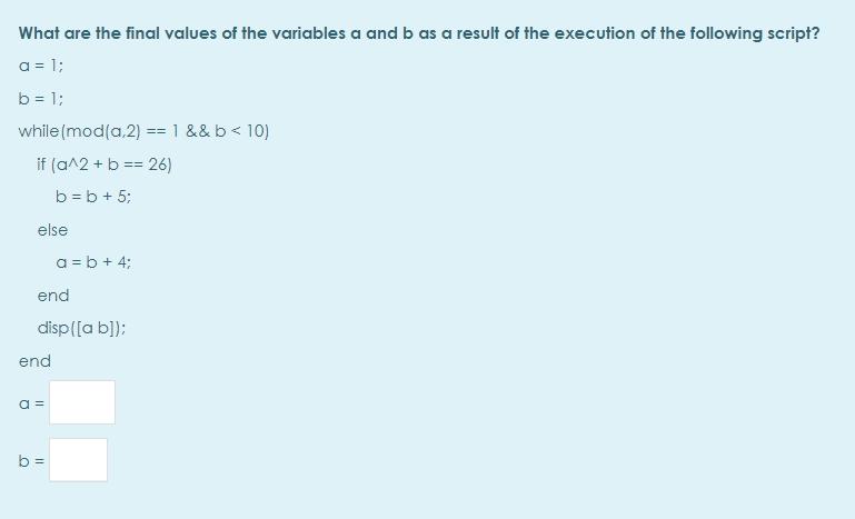 Solved What Are The Final Values Of The Variables A And B As | Chegg ...