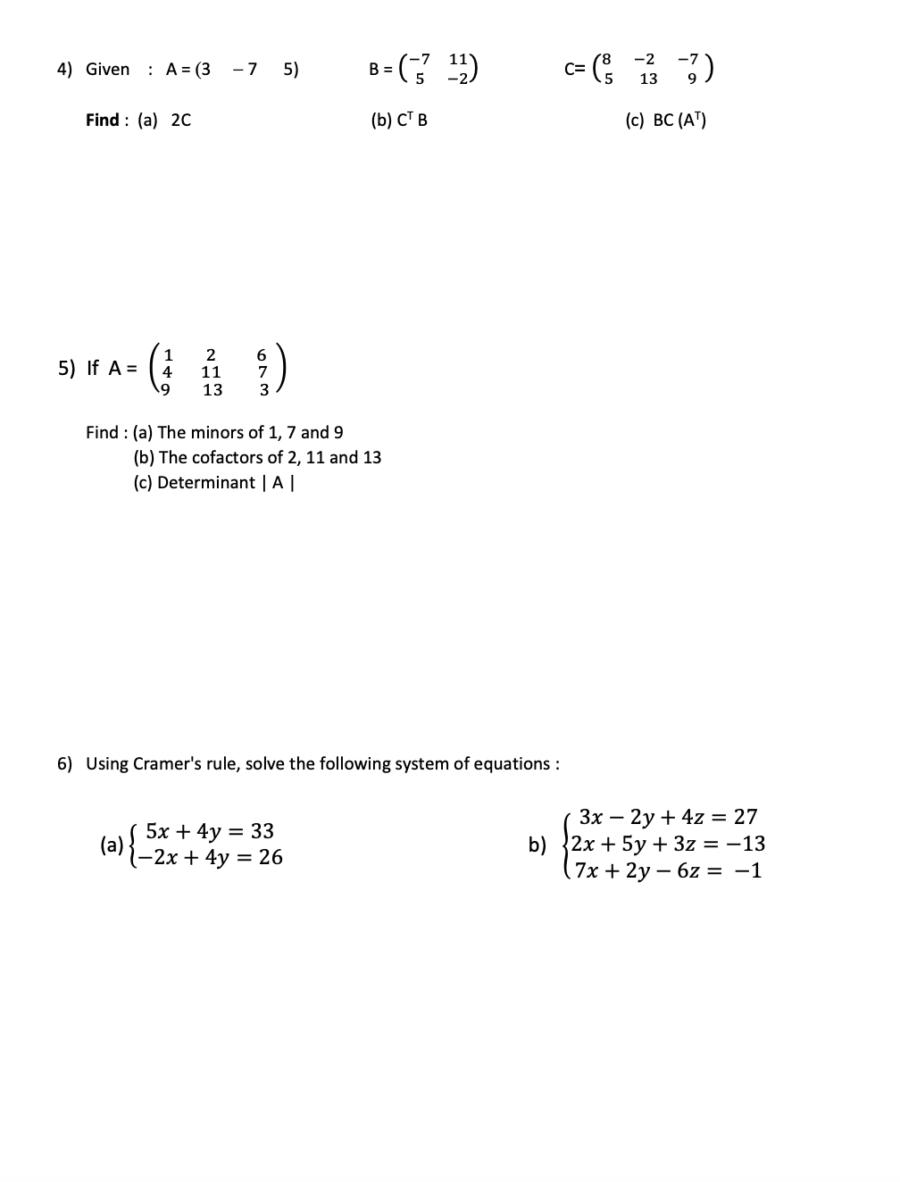 Solved 4) Given A=(3 - 7 5) Find: (a) 2C 1 = (₁/ 4 5) If A = | Chegg.com