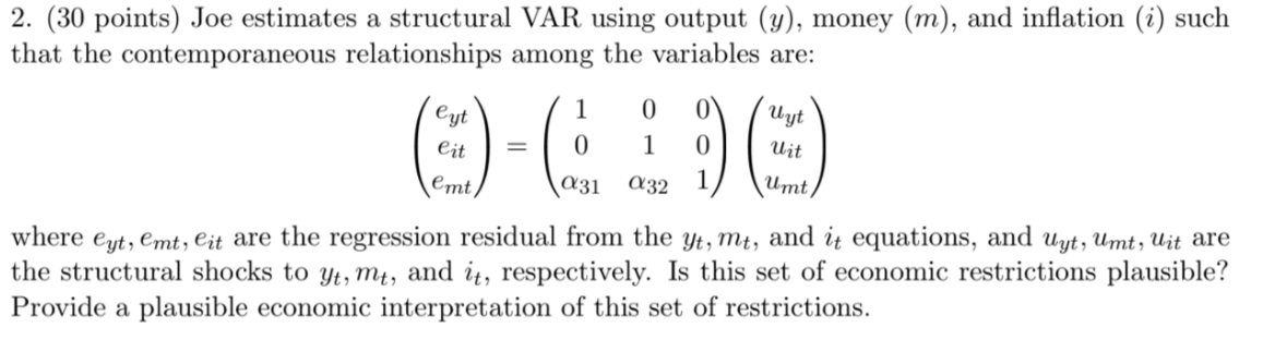 Solved 2. (30 points) Joe estimates a structural VAR using | Chegg.com