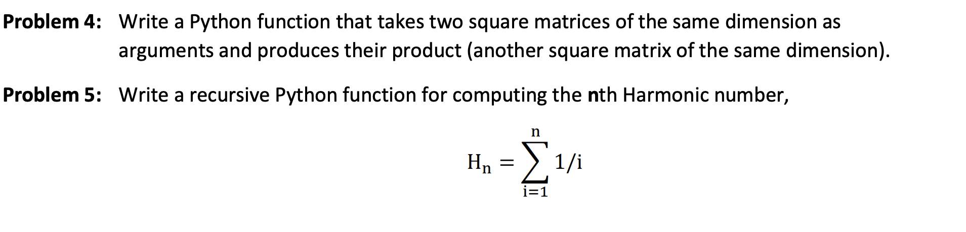 Solved Problem 4: Write a Python function that takes two | Chegg.com
