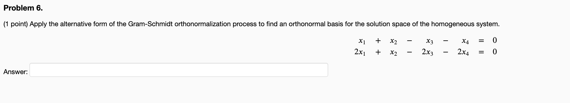 Solved Problem 6.(1 ﻿point) ﻿Apply the alternative form of | Chegg.com