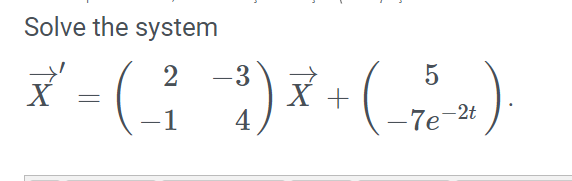 solved-solve-the-system-2-3-5-x-3-x-1-4-7e2t-chegg