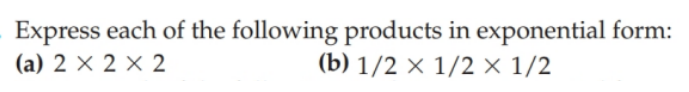 Solved Express each of the following products in exponential | Chegg.com