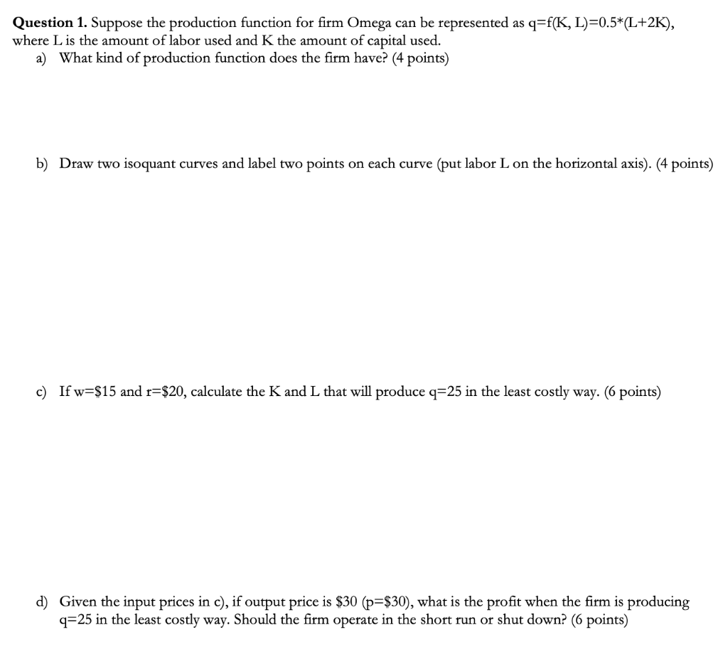 Solved Question 1. Suppose the production function for firm | Chegg.com