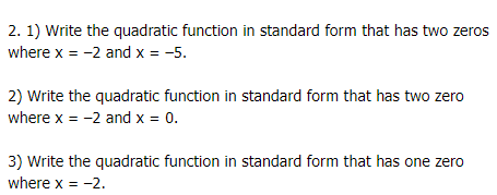 Solved Write the quadratic function in standard form that | Chegg.com