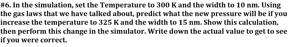 Solved #6. In the simulation, set the Temperature to 300 K | Chegg.com