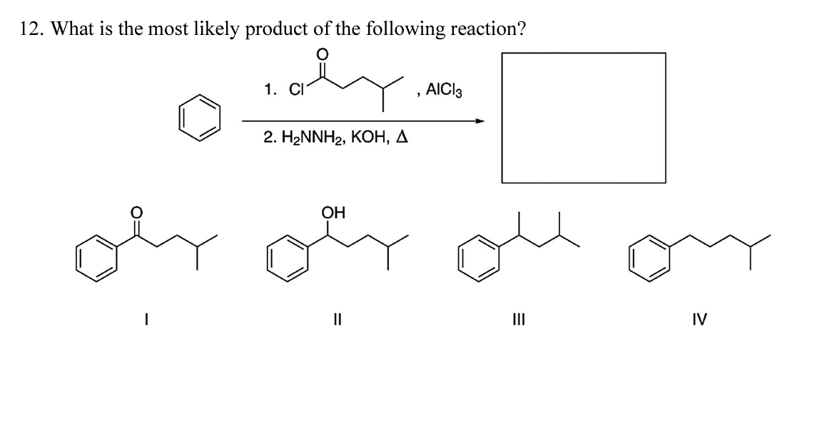 Solved 12. What Is The Most Likely Product Of The Following | Chegg.com