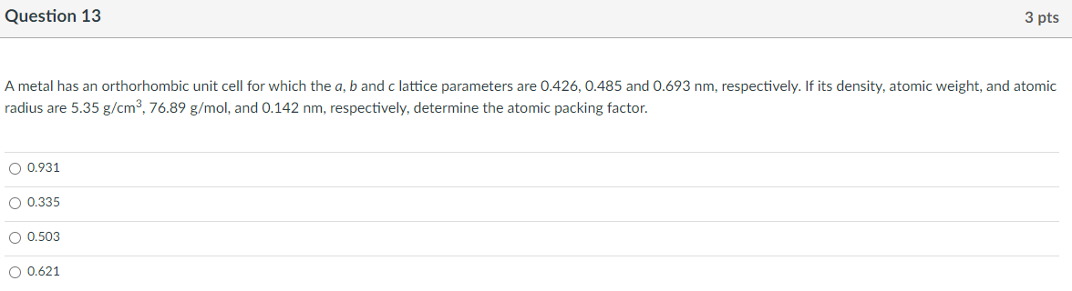 Solved Question 13 3 pts A metal has an orthorhombic unit | Chegg.com