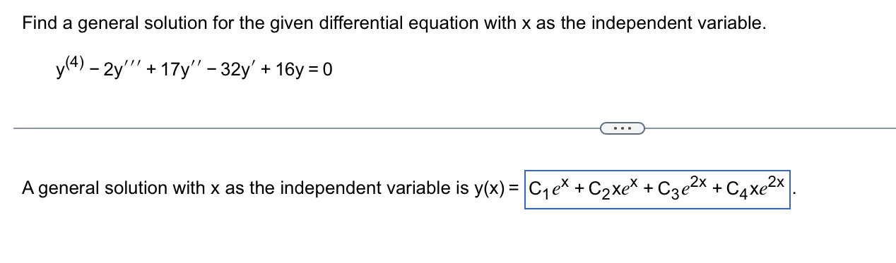 Solved Find a general solution for the given differential | Chegg.com
