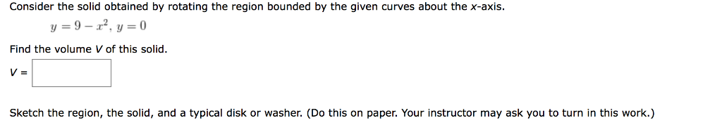 Solved Consider the solid obtained by rotating the region | Chegg.com