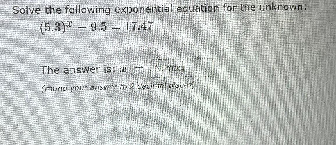 Solved Solve the following exponential equation for the | Chegg.com