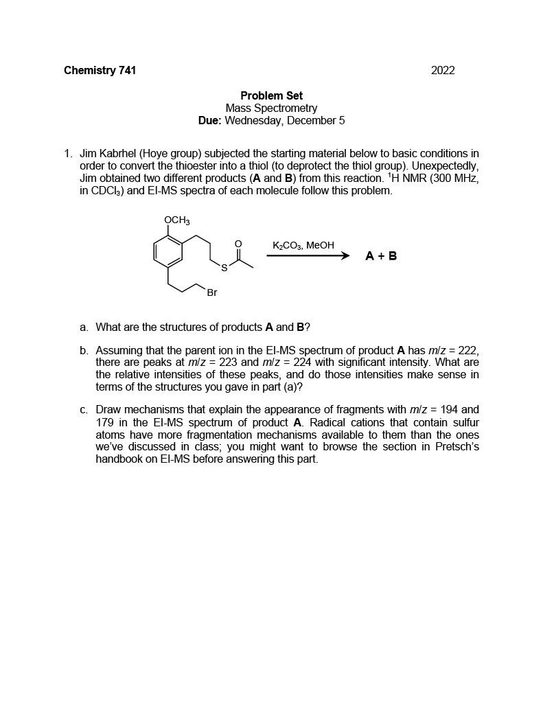 Problem Set Mass Spectrometry Due: Wednesday, | Chegg.com