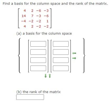 Solved Find a basis for the column space and the rank of the | Chegg.com