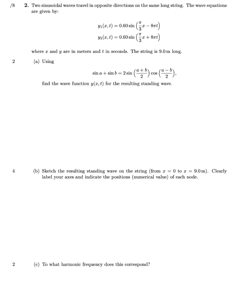 Solved /8 2. Two sinusoidal waves travel in opposite | Chegg.com