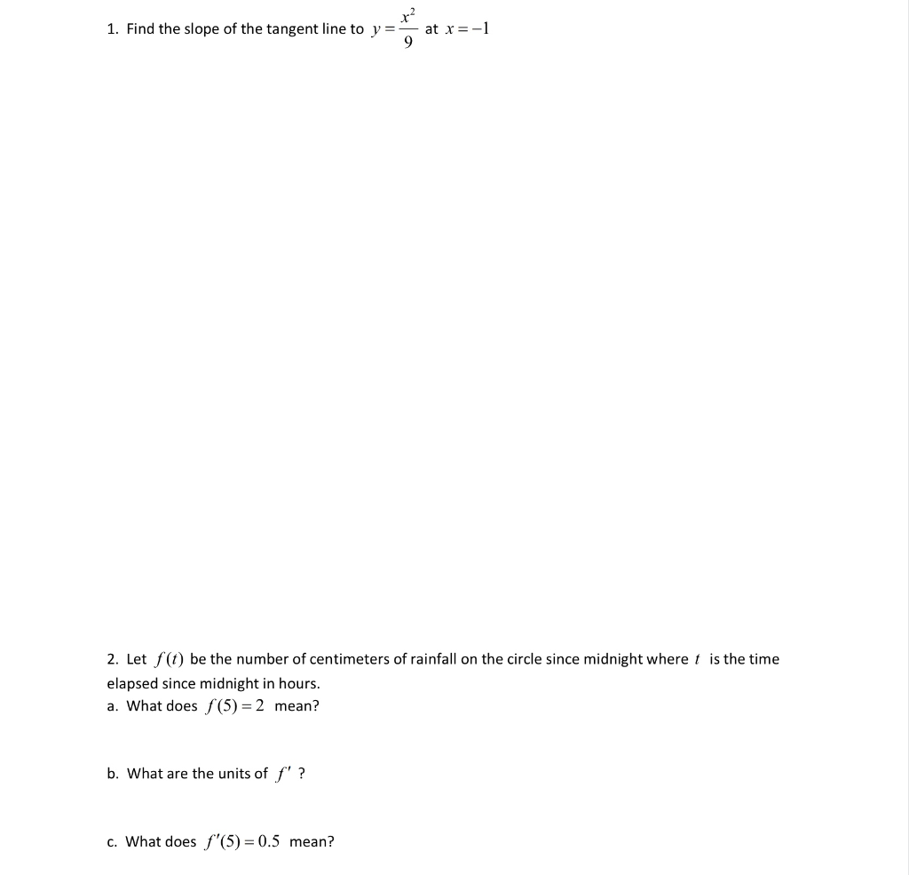 solved-x-1-find-the-slope-of-the-tangent-line-to-y-9-at-chegg