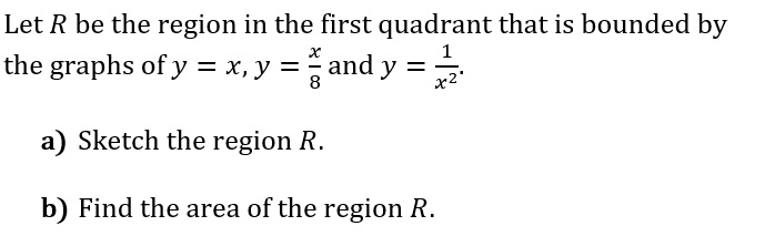 Solved Let R be the region in the first quadrant that is | Chegg.com