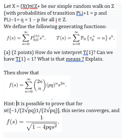 Let X=(Xt)t∈Z+ be our simple random walk on Z (with | Chegg.com