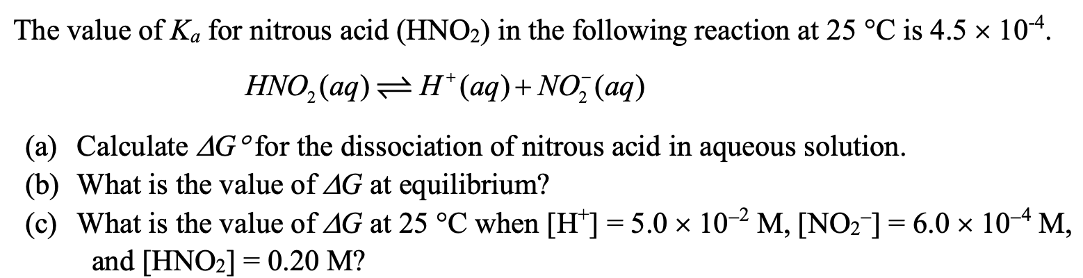 Solved The value of K, for nitrous acid (HNO2) in the | Chegg.com